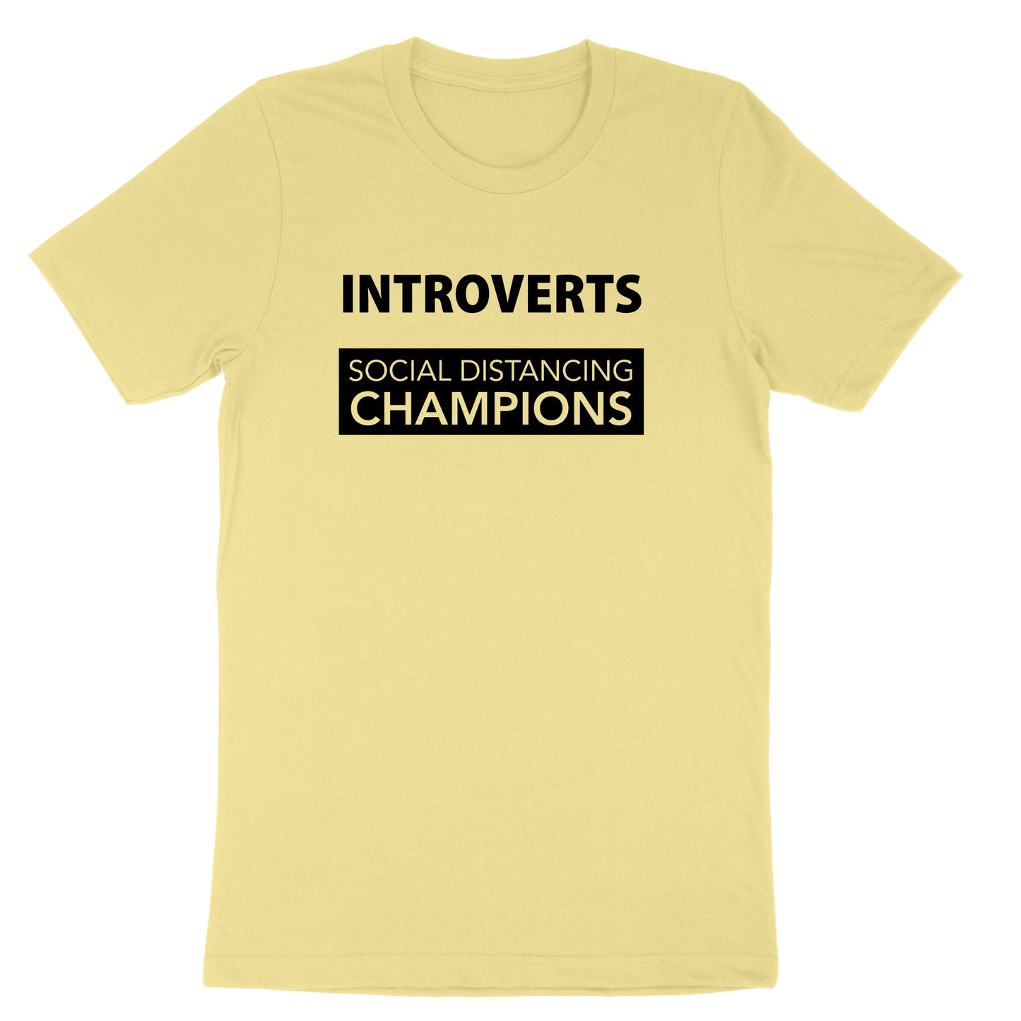 Introverts - Social Distancing Champions | Mens & Ladies T-Shirt