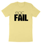 Epic Fail | Mens & Ladies T-Shirt