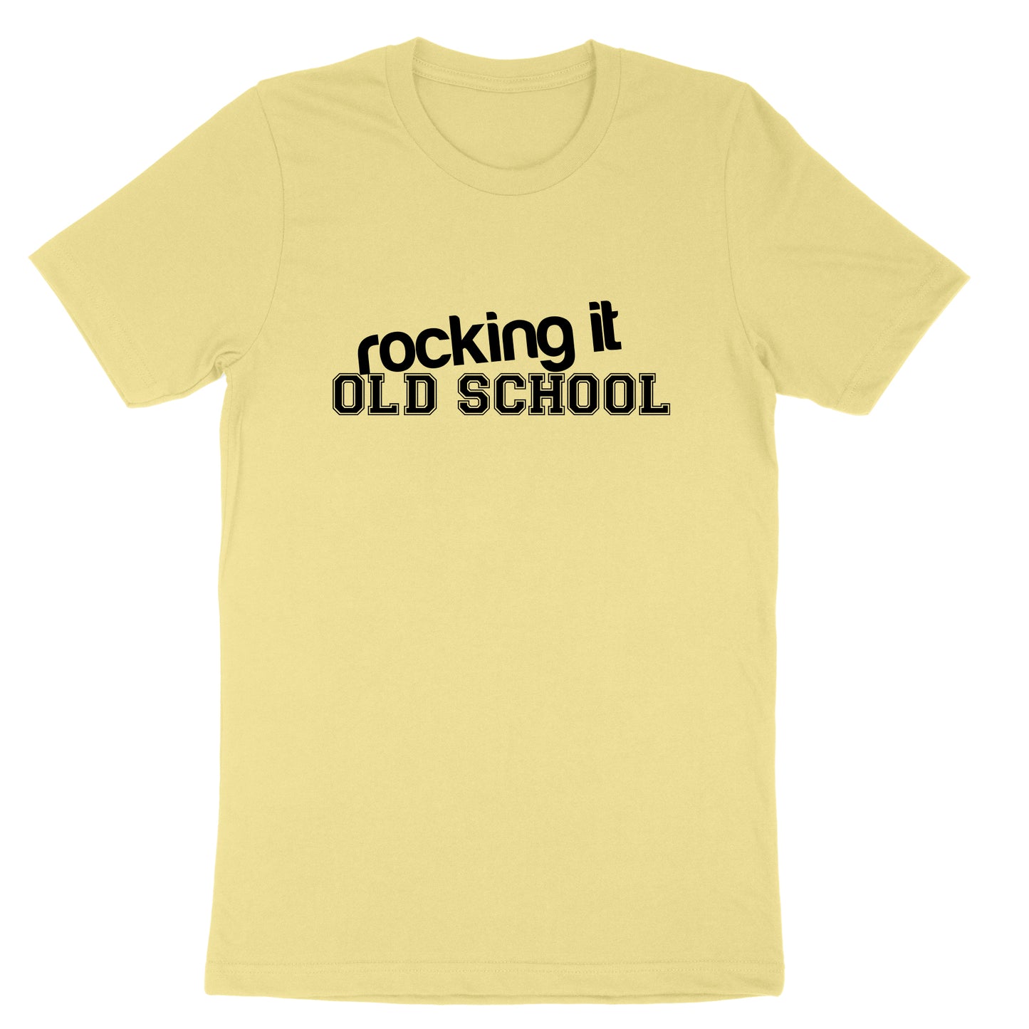 Rocking it Old School | Mens & Ladies T-Shirt