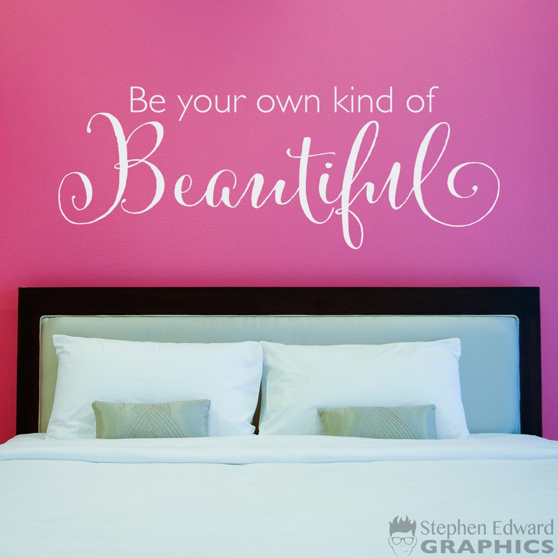 Be Your Own Kind of Beautiful Wall Decal | Wall Sticker