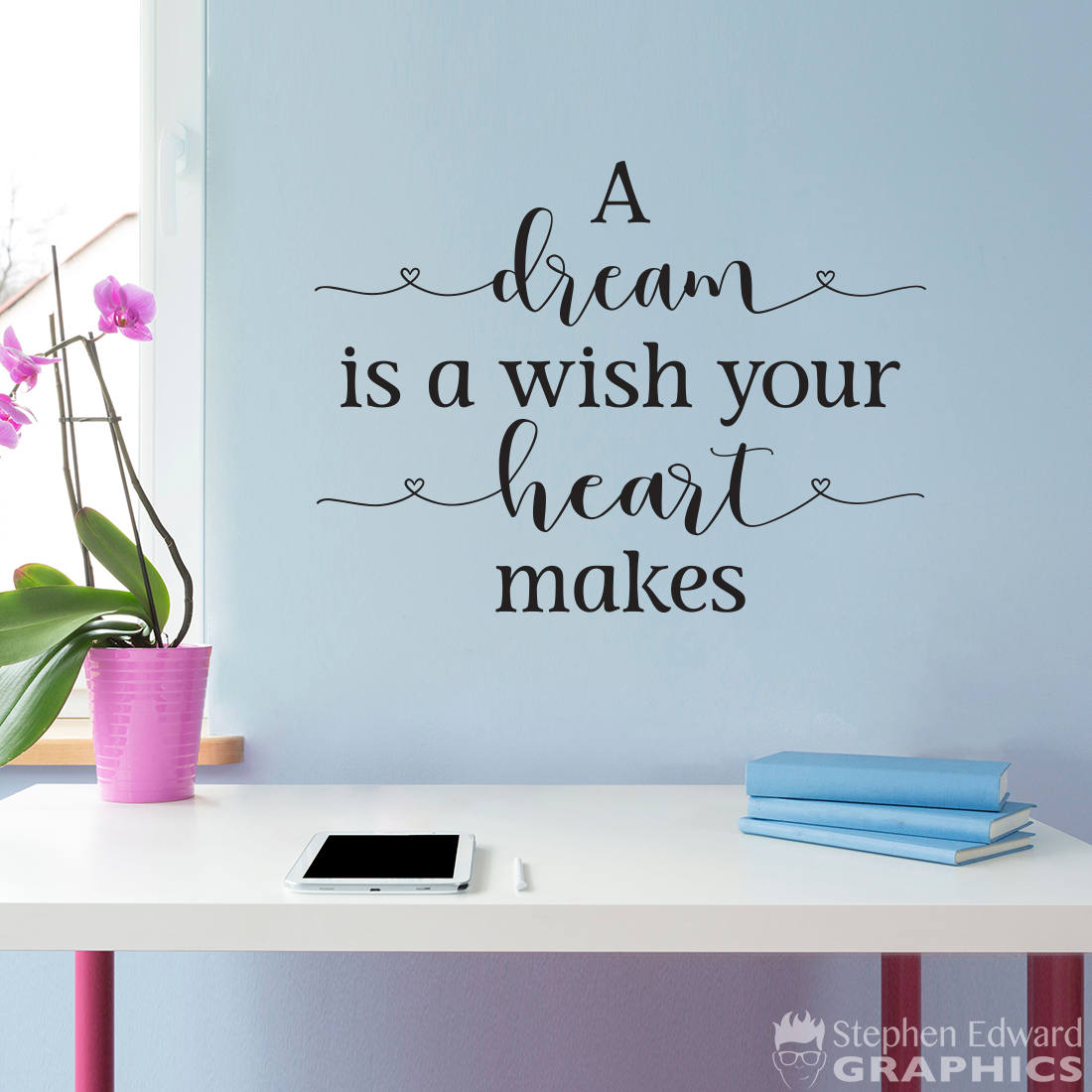 A Dream is a Wish your Heart Makes Wall Decal | Wall Sticker