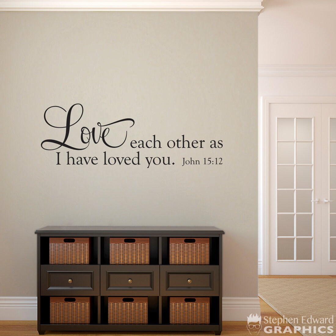 Love Each Other as I have loved you Wall Decal | Bible Verse Vinyl | Christian Wall Art