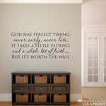 God has perfect timing never early never late Decal | patience | faith | Christian Vinyl Quote Wall Decor