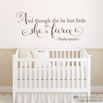 And Though She Be Little She is Fierce -Distressed Version Wall Decal | Wall Sticker