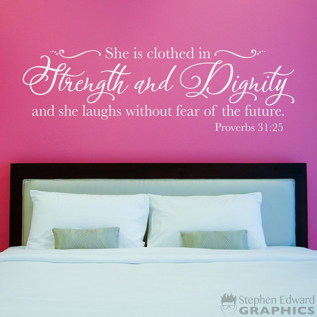 She is Clothed in Strength and Dignity and she Laughs without fear of the Future Decal - Proverbs 31:25 - Bible Verse - Christian Decor