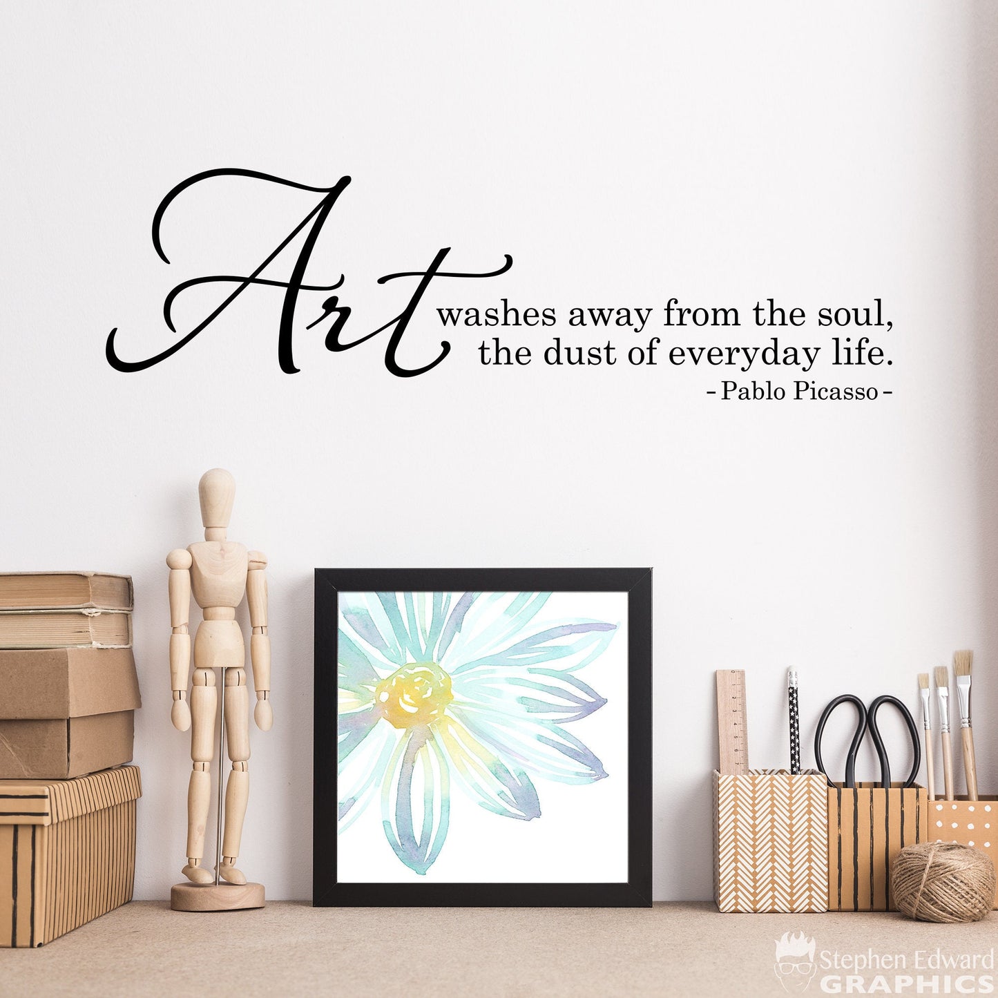 Art Washes Away from the Soul the Dust of Everyday Life Wall Decal | Wall Sticker