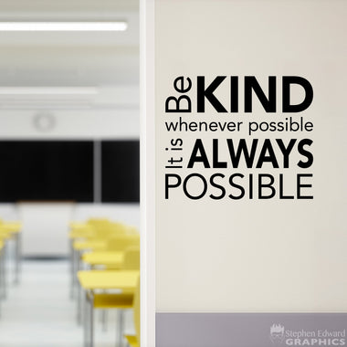 Be Kind Whenever Possible Wall Decal | Wall Sticker