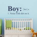 Boy Noise with dirt on it Wall Decal | Wall Sticker