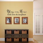 Bless our Home with love & laughter Decal