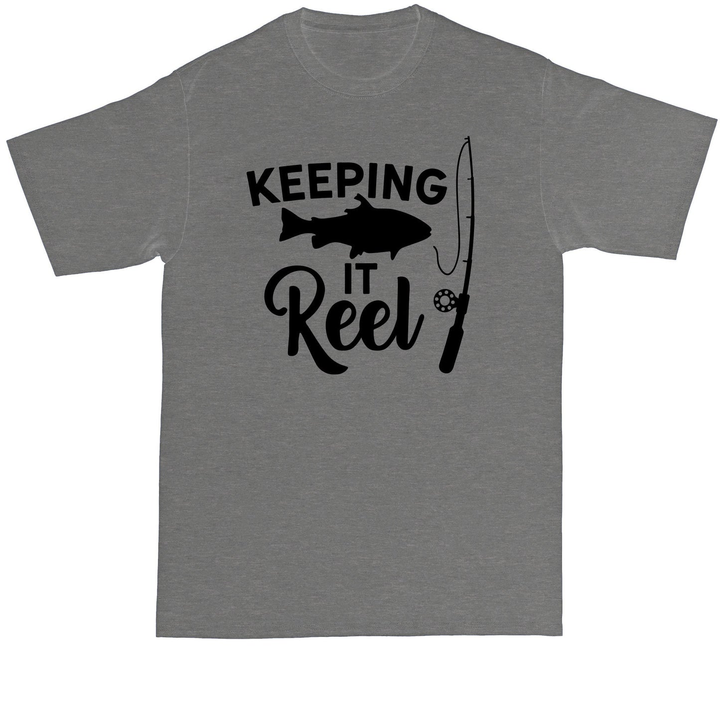 Keeping It Reel | Mens Big & Tall Short Sleeve T-Shirt | Thunderous Threads Co