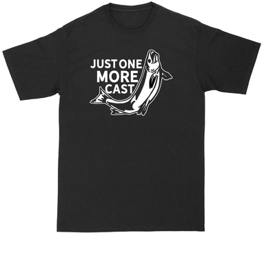 Just One More Cast | Mens Big & Tall Short Sleeve T-Shirt | Thunderous Threads Co