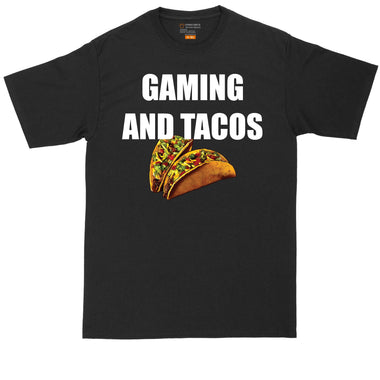 Gaming and Tacos | Mens Big & Tall T-Shirt