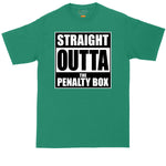 Straight Outta the Penalty Box | Mens Big & Tall T-Shirt