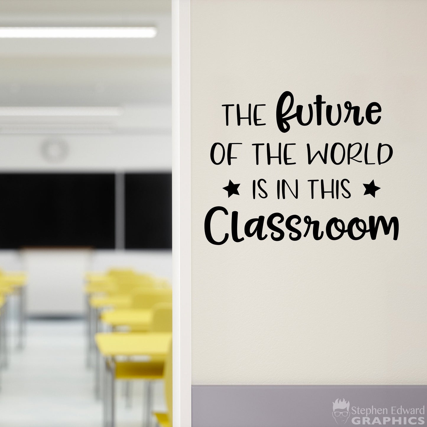 The Future of the World is in this Classroom Decal - Teacher Classroom Vinyl - School Wall Art