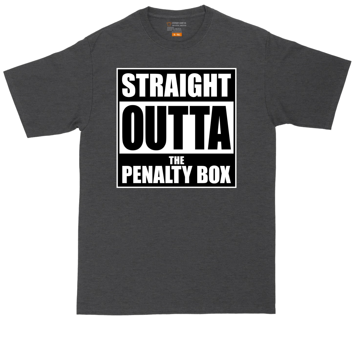 Straight Outta the Penalty Box | Mens Big & Tall T-Shirt