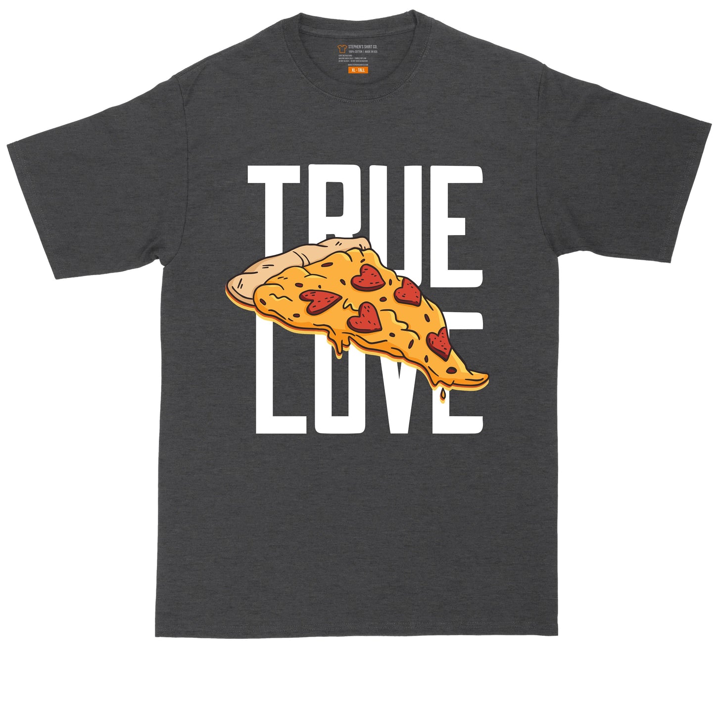 True Love Pizza| Big and Tall Men | Funny Shirt | Big Guy Shirt | Pizza Shirt | Pizza Lover | Italian Shirt