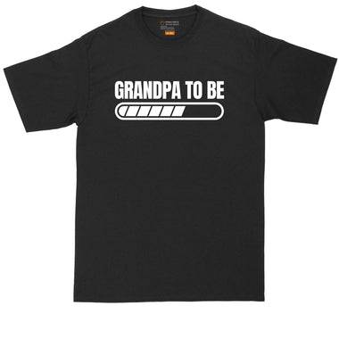Grandpa to Be Loading | Mens Big & Tall T-Shirt
