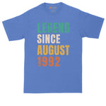 Legend Since August 1992 | Personalize with Your Own Year | Birthday Shirt | Mens Big & Tall T-Shirt