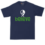 Believe | Alien Design | Mens Big and Tall T-Shirt