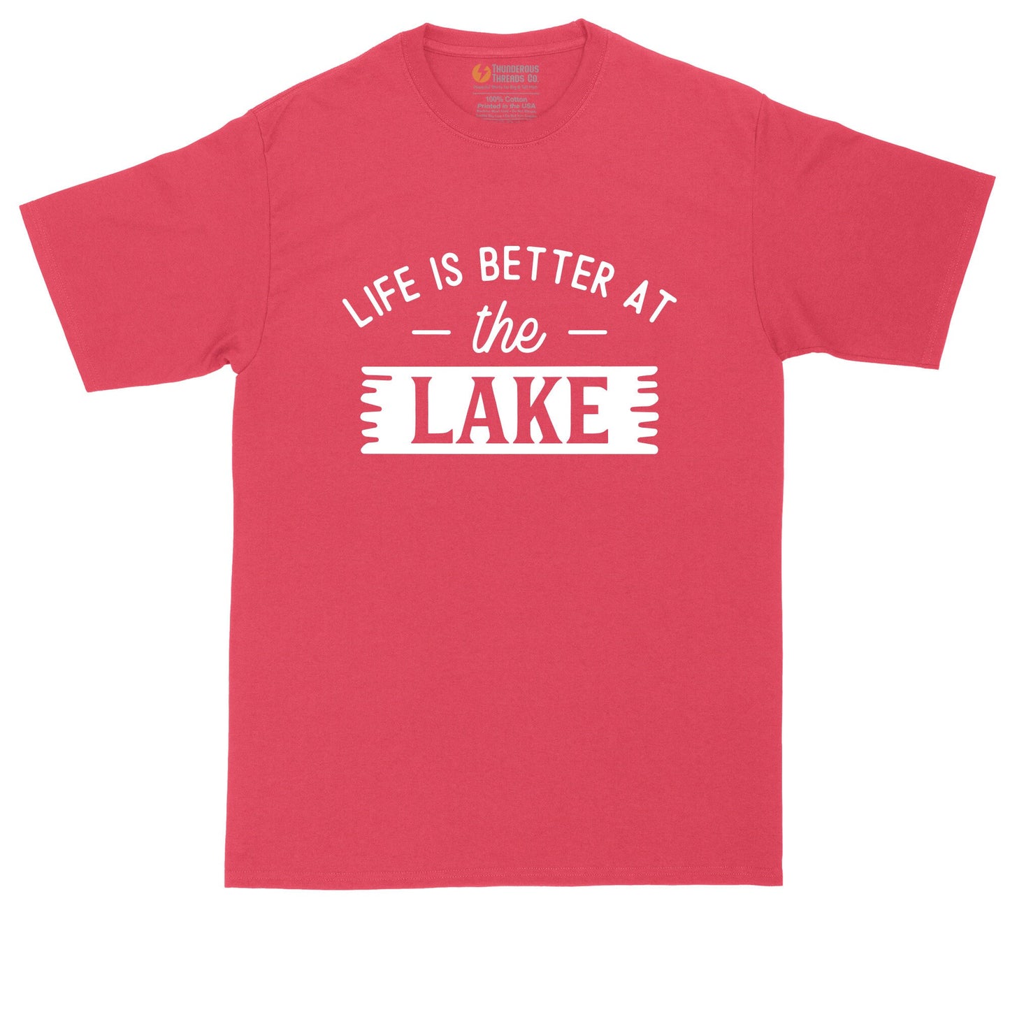 Life is Better at the Lake | Fishing Shirt | Mens Big and Tall T-Shirt