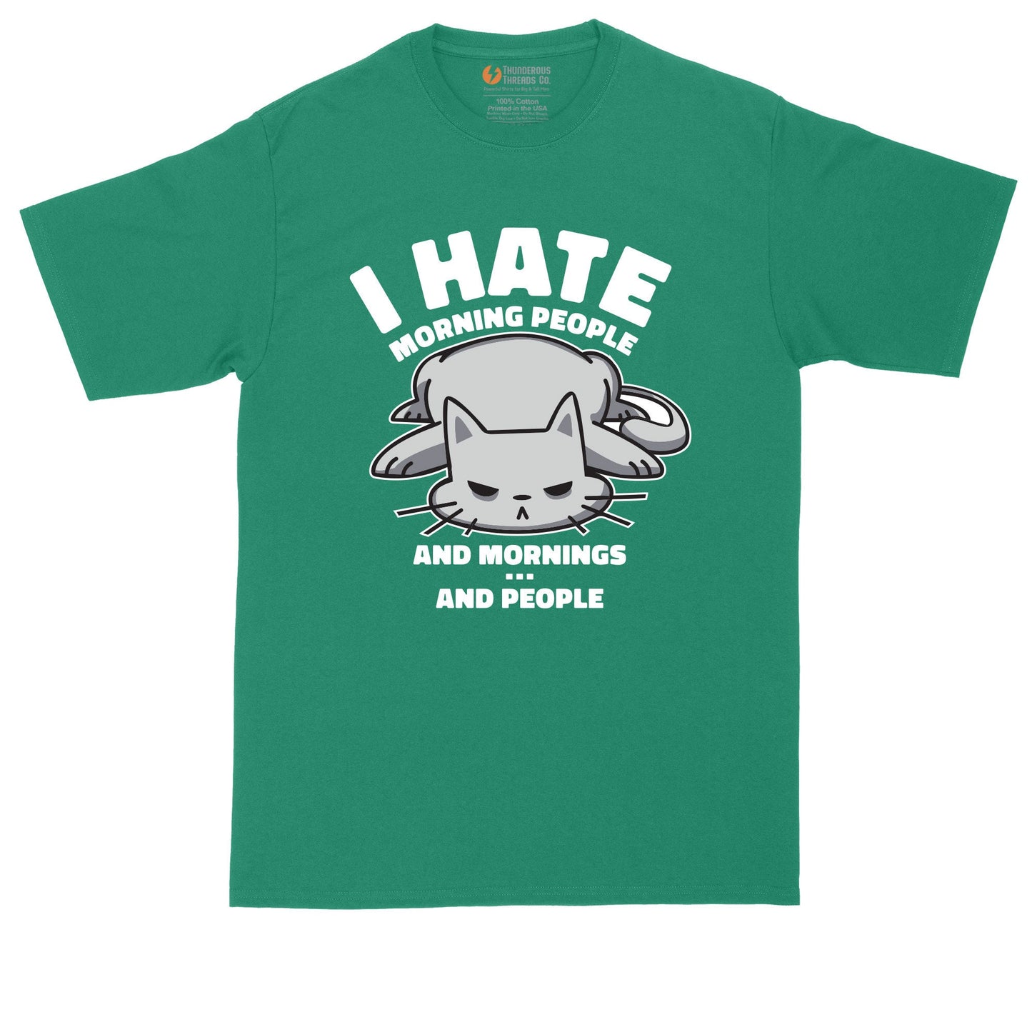 I Hate Morning People and Mornings and People Cat Shirt | Mens Big & Tall T-Shirt