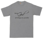 With God All Things are Possible | Mens Big and Tall T-Shirt | Funny Christian T-Shirt | Prayer Shirt