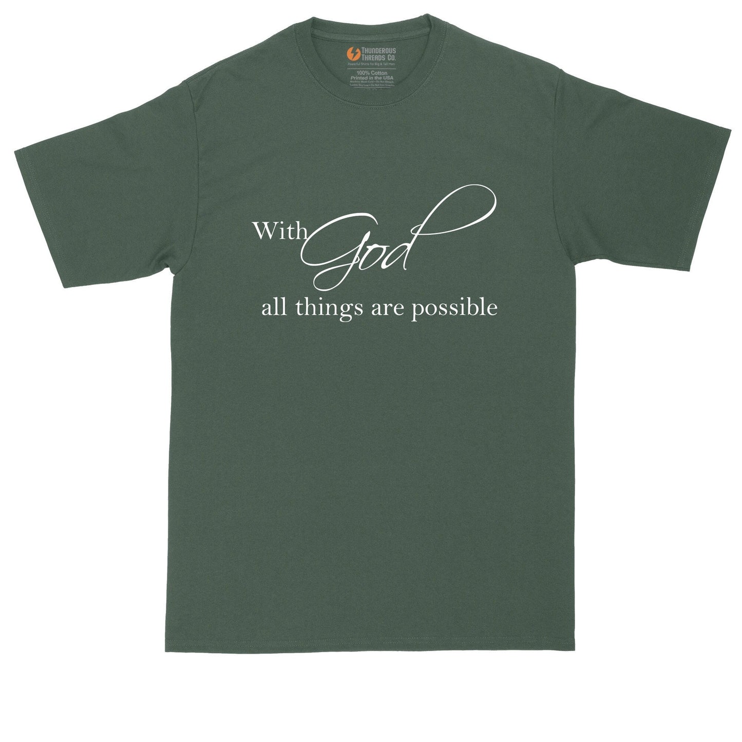 With God All Things are Possible | Mens Big and Tall T-Shirt | Funny Christian T-Shirt | Prayer Shirt