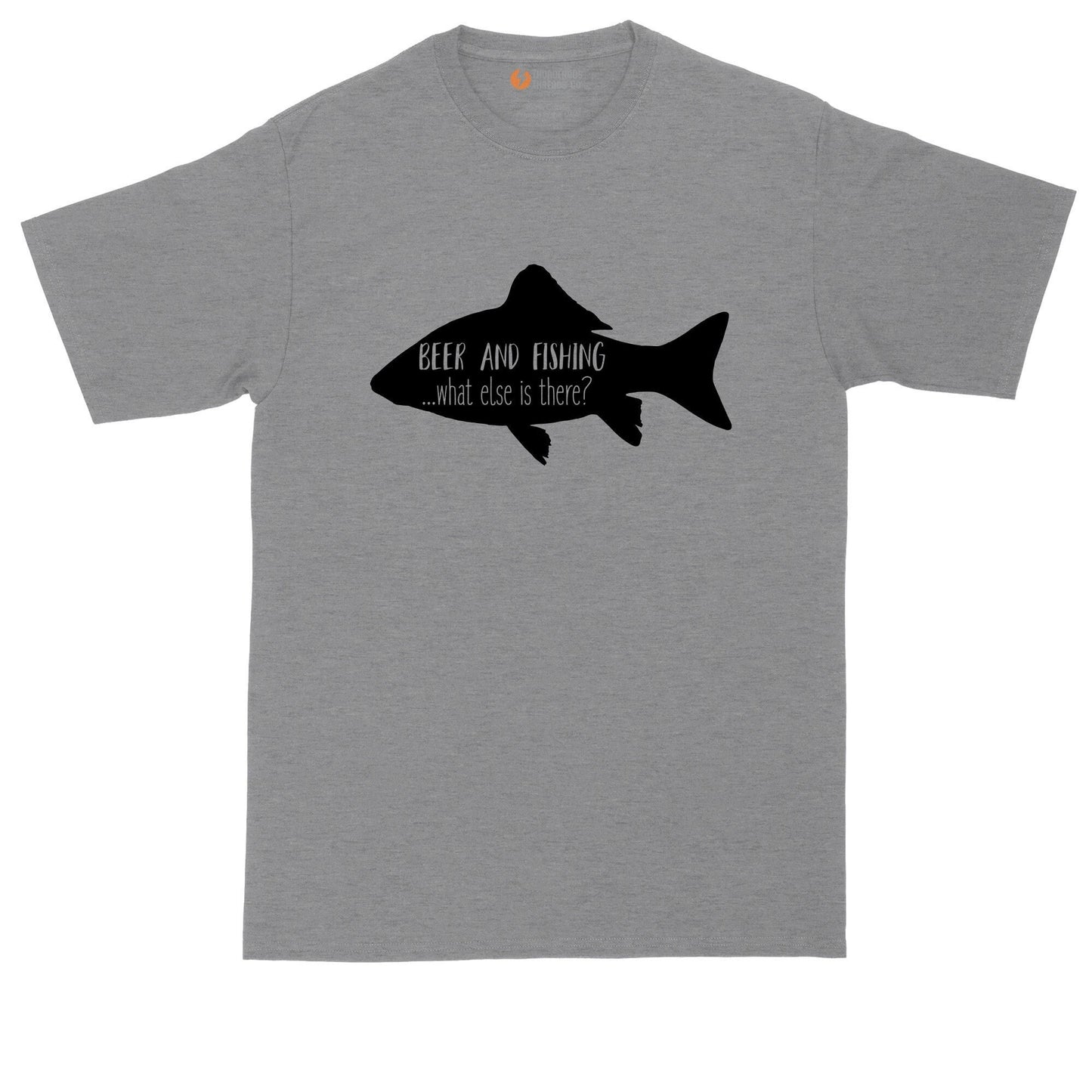 Beer and Fishing What Else is There | Mens Big and Tall T-Shirt