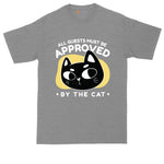 All Guests Must Be Approved by the Cat | Mens Big & Tall T-Shirt