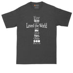 John 3:16 Cross | Mens Big and Tall T-Shirt | Christian T-Shirt | Prayer Shirt | For God So Love the World | That He Gave His Only Son