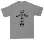 John 3:16 Cross | Mens Big and Tall T-Shirt | Christian T-Shirt | Prayer Shirt | For God So Love the World | That He Gave His Only Son