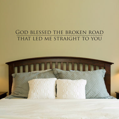 God blessed the broken road Decal | Couple Wall Decal Quote | Bedroom vinyl decal