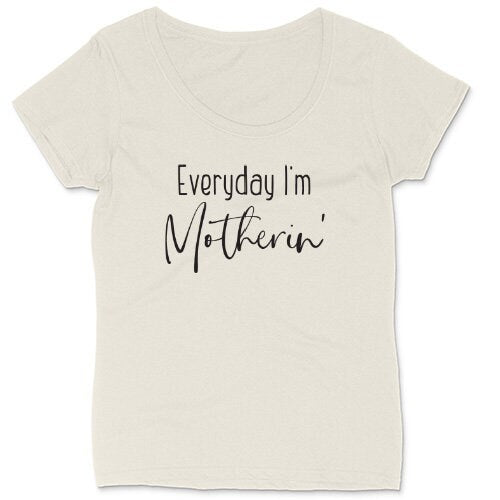 Every Day I'm Motherin | Ladies Plus Size T-Shirt | Curvy Collection | Funny T-Shirt | Graphic T-Shirt | Mom Shirt | Mothers Day Gift