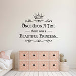 Once Upon a Time there was a Princess Decal | Princess Wall Art | Girl Bedroom Decor | Crown Decal