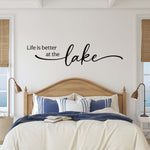 Life is better at the Lake Decal | Lake house Decor | Vacation Home Wall Art