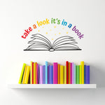 Take a look it&#39;s in a book decal design. Rainbow colored words with a book and stars.