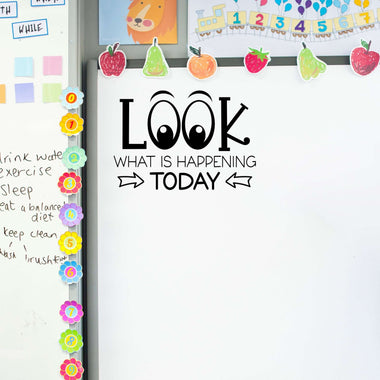 Look what is happening today Decal | Teacher Classroom Decor | School Wall Vinyl Sticker