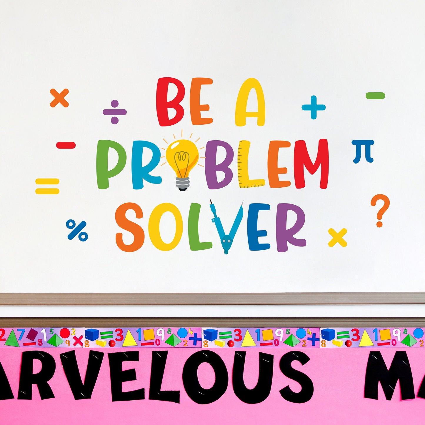 Be a Problem Solver Wall Decal. Rainbow colors with math symbols surrounding quote.