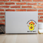 I know Guac is extra but so am I decal. Funny laptop sticker.