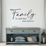 Family is a gift that lasts forever Decal