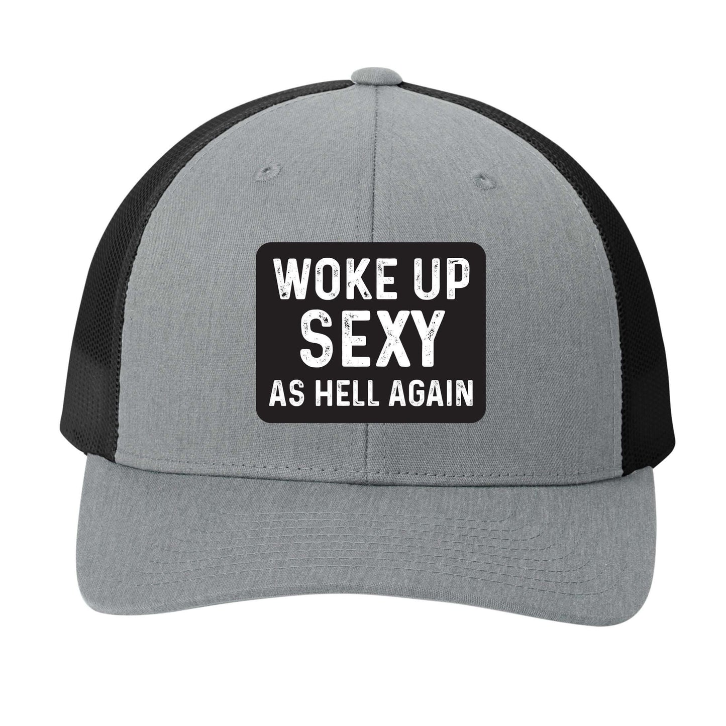 Woke Up Sexy as Hell Again | Men's Trucker Cap | Mesh Hat | Sarcastic Hat | Unisex | Funny Hat