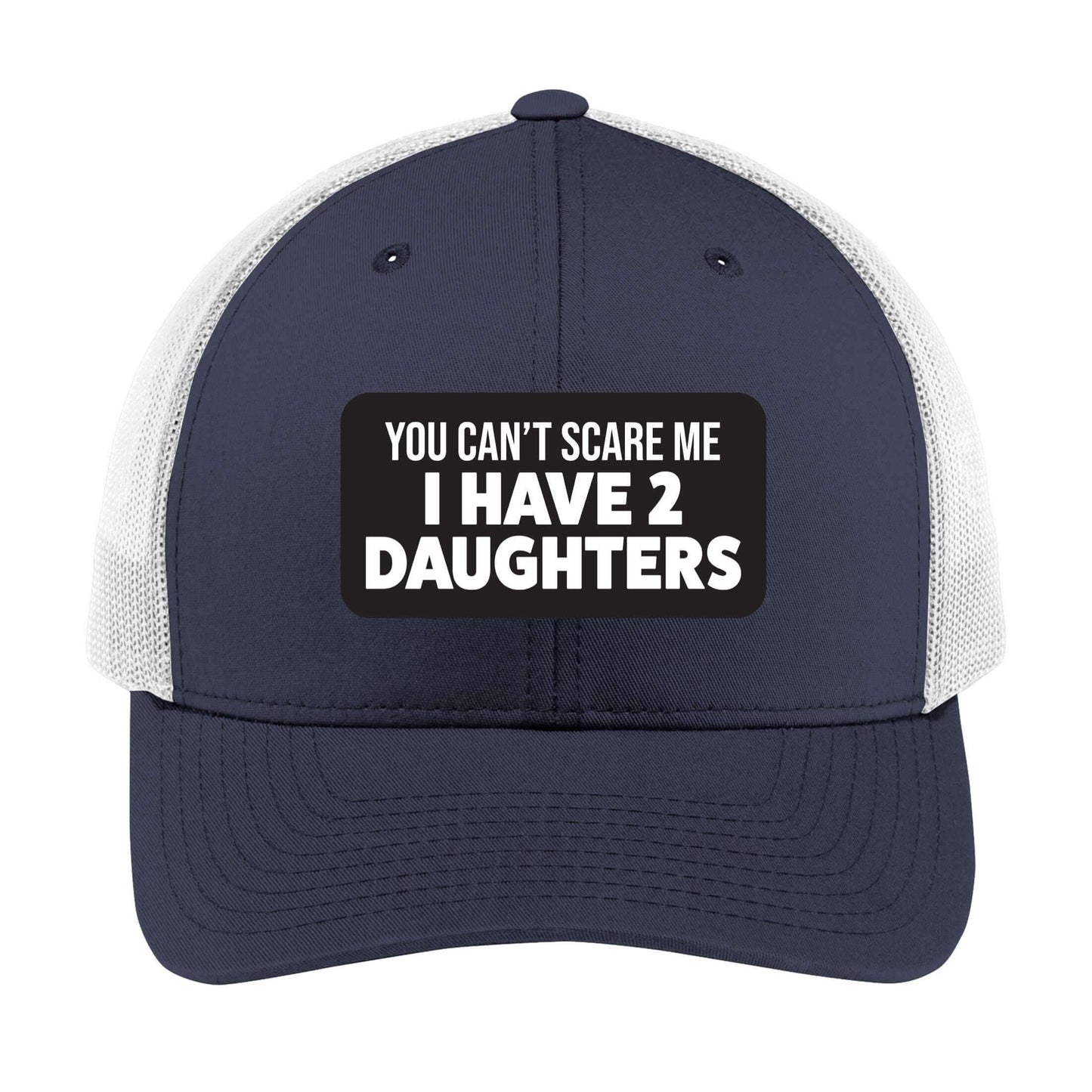 You Can't Scare Me I Have Daughters | Men's Trucker Cap | Mesh Hat | Personalized Hat | Fathers Day Gift | Grandpa Hat | Funny Hat