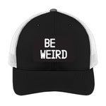 Be Weird | Men's Trucker Cap | Mesh Hat | Nerd Hat | Funny Gift | Unisex | Funny Hat