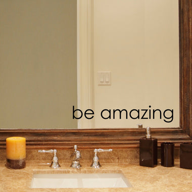 Be Amazing Wall Decal | Wall Sticker