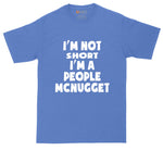 I'm Not Short I'm a People McNugget | Mens Big & Tall Short Sleeve T-Shirt | Thunderous Threads Co