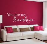 You are my Sunshine Decal - Sunshine Wall Decal - Sunshine Quote Decal - Extra Large